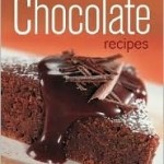 Chocolate!!!  